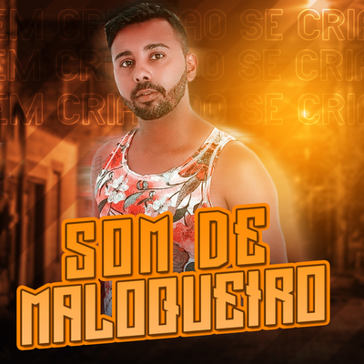 Som de Maloqueiro By Jairinho's cover