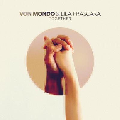 Together By Von Mondo, Lila Frascara's cover