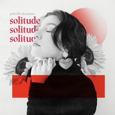 Solitude (Ao Vivo) By PRISCILLA's cover