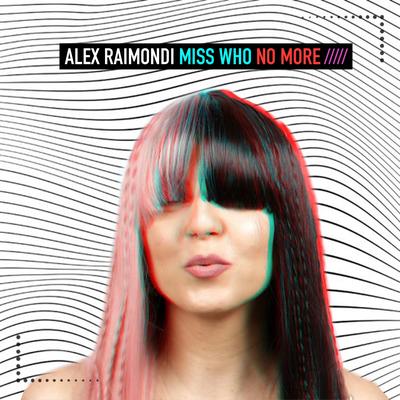 No More By Alex Raimondi, Miss Who's cover