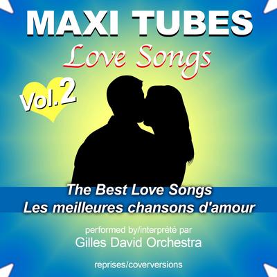 Maxi Tubes - Love Songs - Vol. 2's cover