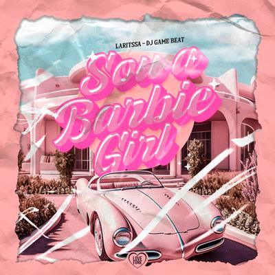 Sou a Barbie Girl By LARITSSA, dj game beat's cover