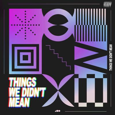 Things We Didn't Mean's cover