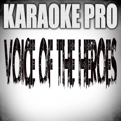 Voice Of The Heroes (Originally Performed by Lil Baby and Lil Durk) (Instrumental Version) By Karaoke Pro's cover