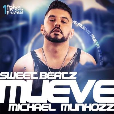 Mueve (Zuccare Remix) By Sweet Beatz, Michael Munhozz, Zuccare's cover