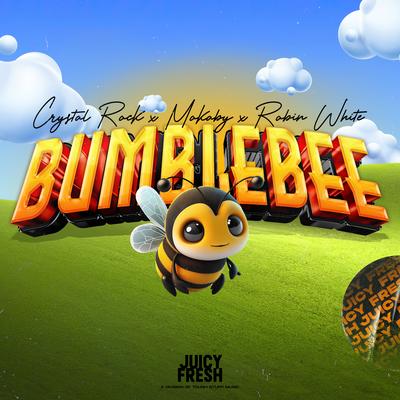 Bumble Bee By Crystal Rock, MOKABY, Robin White's cover