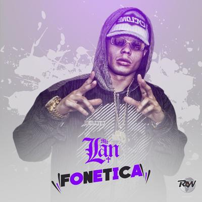 Fonética By MC Lan's cover