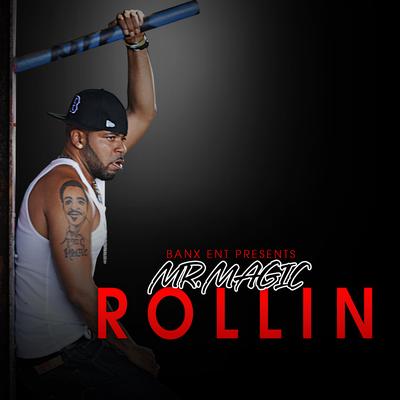 Rollin By Mr. Magic's cover