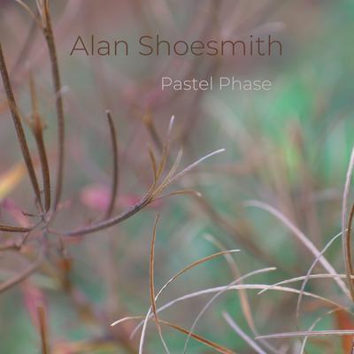Pastel Phase By Alan Shoesmith's cover