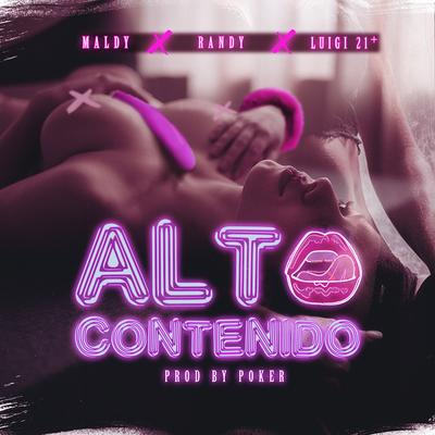 Alto Contenido (feat. Randy & Luigi21)'s cover
