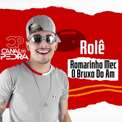 Rolê (Cover) By Romarinho Mec O Bruxo Do Am's cover