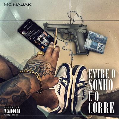 Entre o Sonho e o Corre By Mc Nauak, Mc Amorim, Plvco, DJ Yago's cover