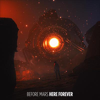 Here Forever By Before Mars's cover