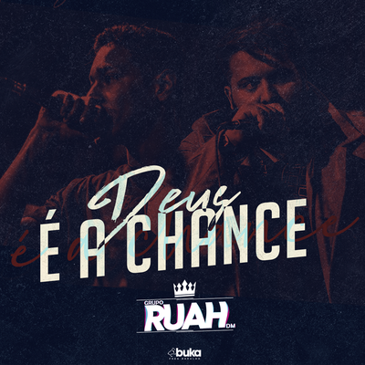 Deus É A Chance By Ruah's cover