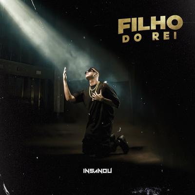 Filho do Rei By Insanou's cover