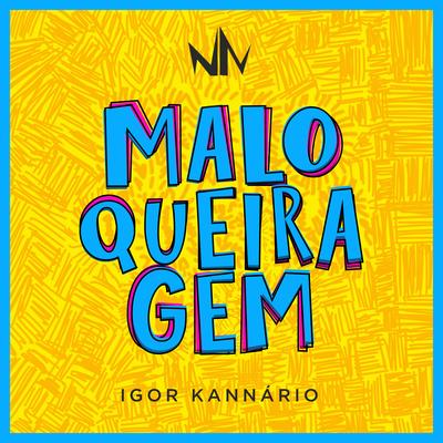 Maloqueiragem By Igor Kannário's cover