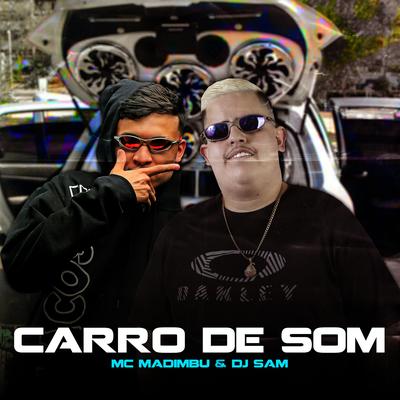 Carro de Som By Mc Madimbu's cover