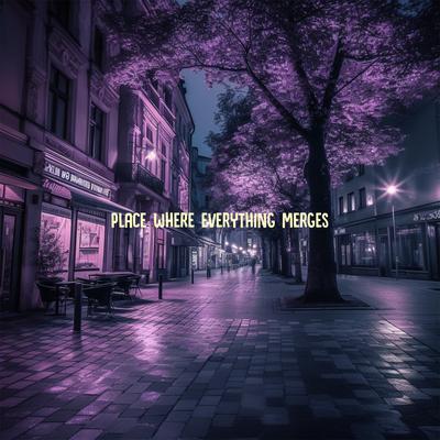 place where everything merges By HariboY, lst drm's cover