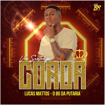 Vai Sentar pro Coroa By Banda BG da Putaria's cover