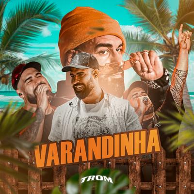 Varandinha By TROM's cover