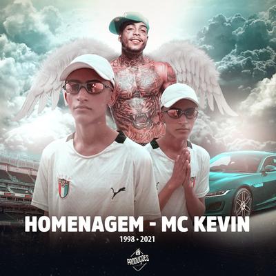 Homenagem - Mc Kevin By MC EC, HC Produções, DJ C4 Beats's cover