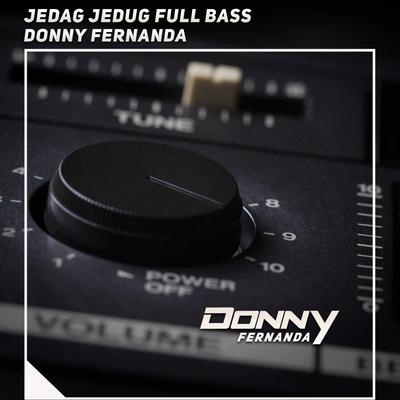 Jedag Jedug Full Bass By Donny Fernanda's cover