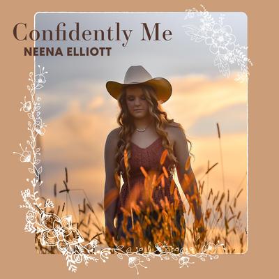 Confidently Me By Neena Elliott's cover