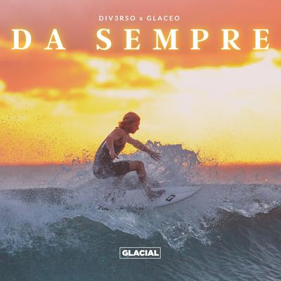 DA SEMPRE By DIV3RSO, Glaceo's cover