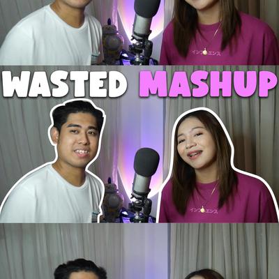 Wasted Mashup's cover