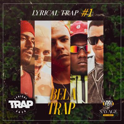 Bela Trap - Lyrical Trap #1's cover