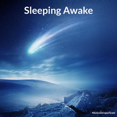 Sleeping Awake By MusicoterapiaTeam's cover