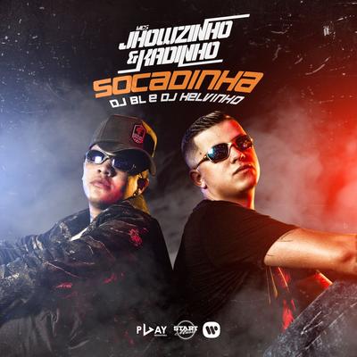 Socadinha By MC's Jhowzinho & Kadinho's cover