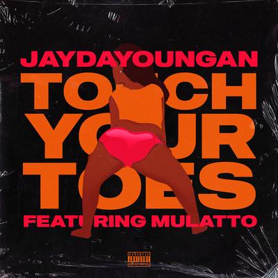 Touch Your Toes (feat. Mulatto)'s cover