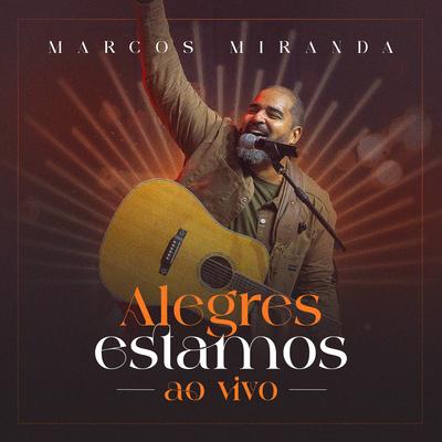 Alegres Estamos By Marcos Miranda's cover