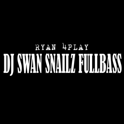 Dj Swan Snailz Fullbass's cover