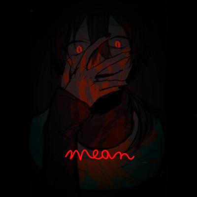 Mean By Jnthn's cover