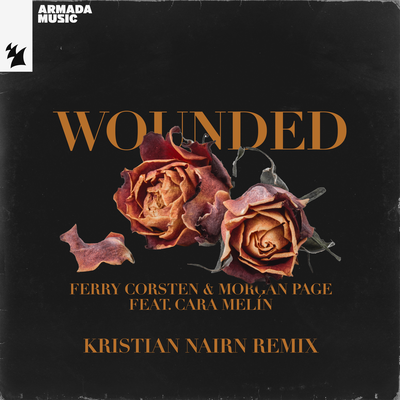 Wounded (Kristian Nairn Extended Remix) By Ferry Corsten, Morgan Page, Kristian Nairn, Cara Melín's cover