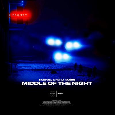 Middle Of The Night By HUBFUEL, Rynia Kando's cover