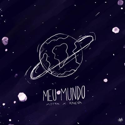 Meu Mundo By Sadstation, Motta, Ravena Oficial's cover