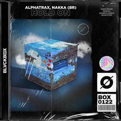 Hold On By Alphatrax, Nakka (BR)'s cover