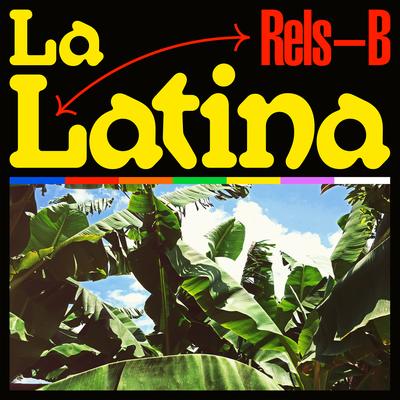 LA LATINA By Rels B's cover