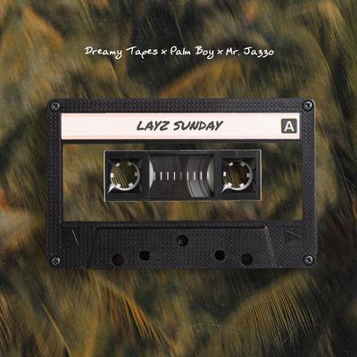 Lazy Sunday By Dreamy Tapes, Palm Boy, Mr. Jazzo's cover