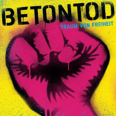 Traum von Freiheit By Betontod's cover