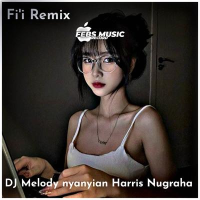 DJ Melody nyanyian Harris Nugraha's cover