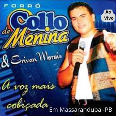 COLLO DE MENINA E ERIVAN MORAIS AO VIVO EM MASSARANDUBA - PB's cover