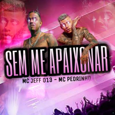 Sem Me Apaixonar (feat. Mc Pedrinho) (feat. Mc Pedrinho) (Brega Funk) By RiicknoBeat, Mc Pedrinho's cover