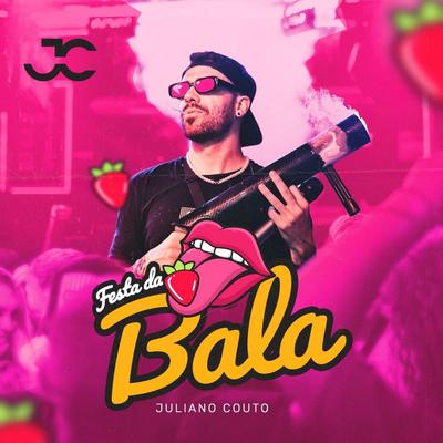 Festa da Bala By Juliano Couto's cover