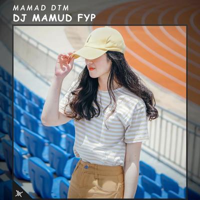DJ Mamud Fyp (feat. Afrian Af) By Mamad DTM, Afrian Af's cover