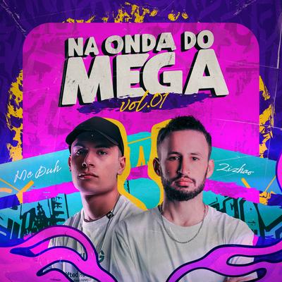Na Onda do Mega Lança By ZIZHAO, Mc Duh's cover