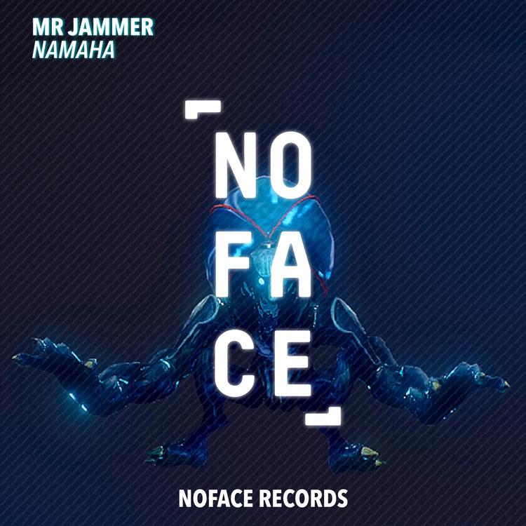 Mr Jammer, NoFace Records's avatar image